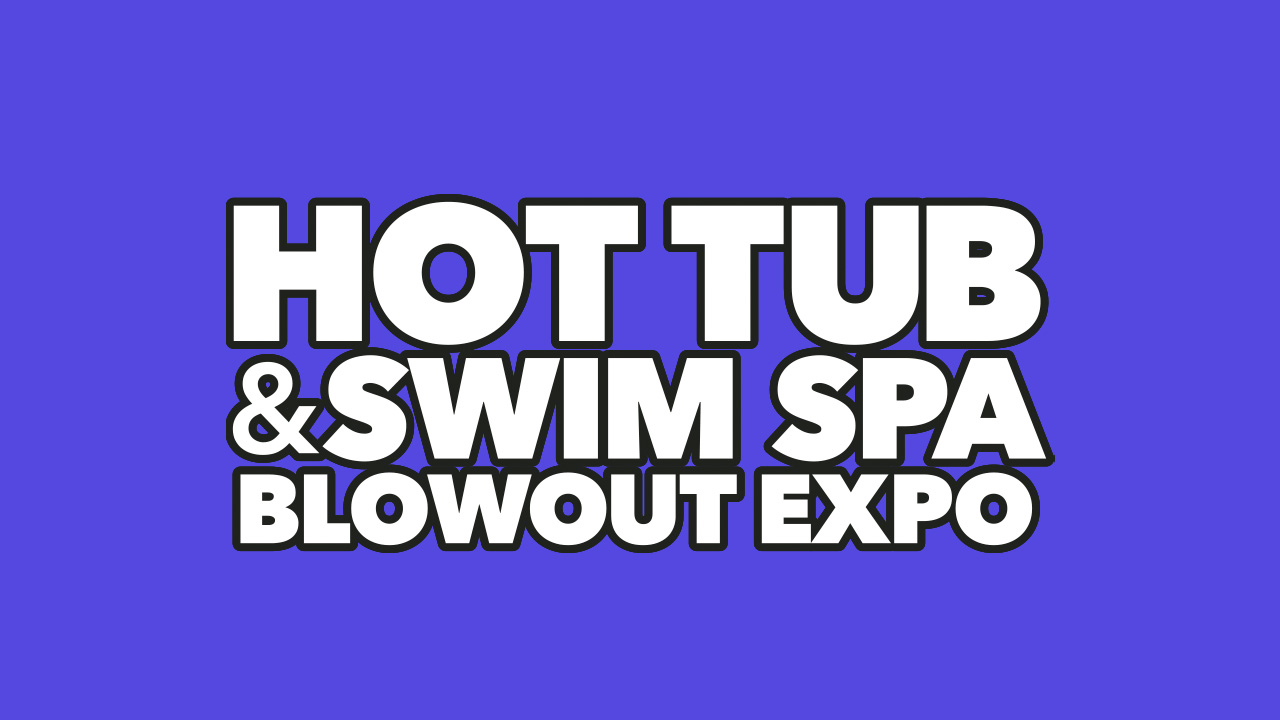 Hot Tub & Swim Spa Blowout Expo featured image